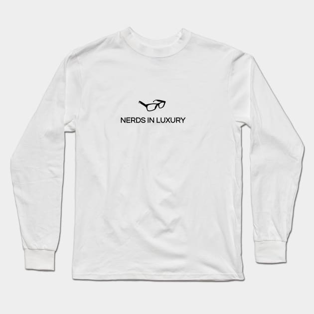 Nerds In Luxury Long Sleeve T-Shirt by LuxeNerd